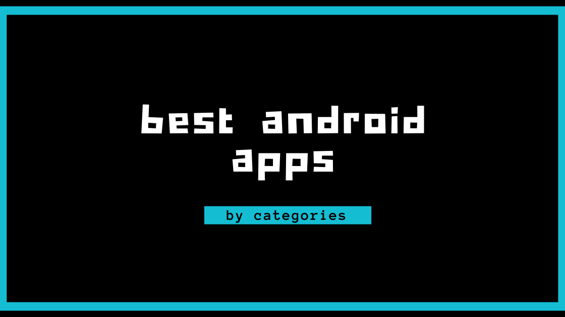 Best Android Apps in 2024