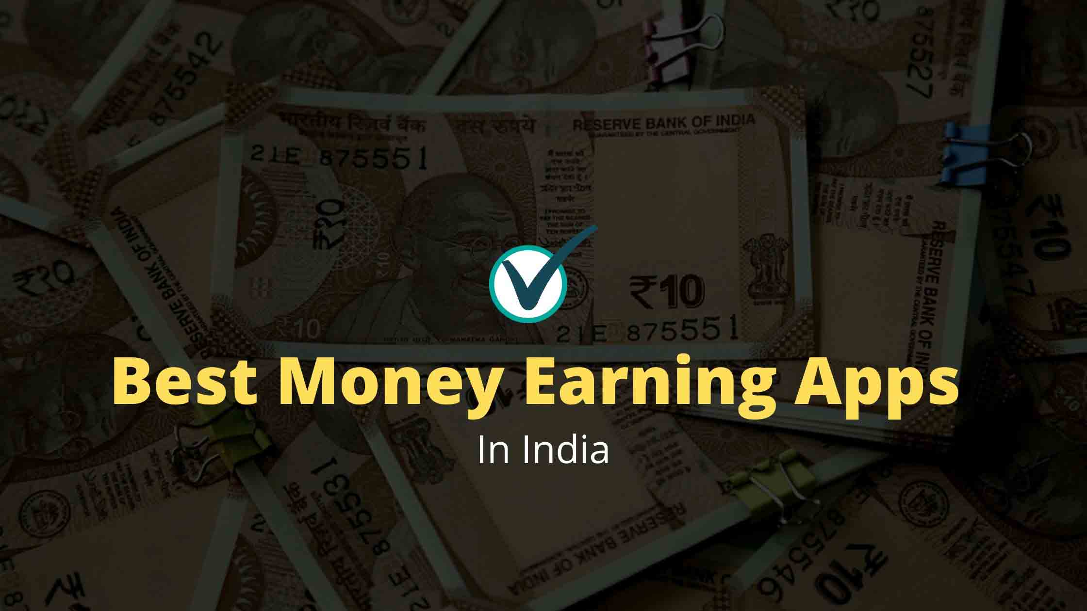 10 Best Money Earning Apps In India 2024