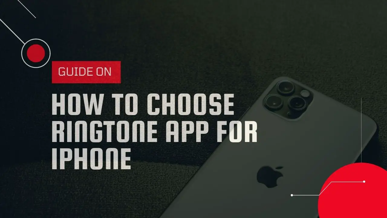 How to Choose Ringtone App For iPhone