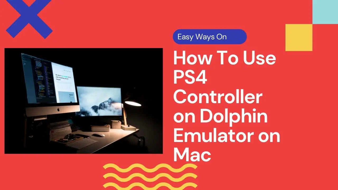 How To Use PS4 Controller on Dolphin Emulator on Mac