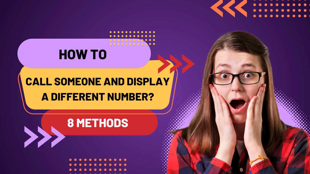 How to Call Someone and Display a Different Number?